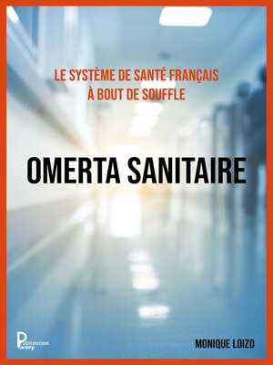 cover image of Le système de santé français à bout de souffle